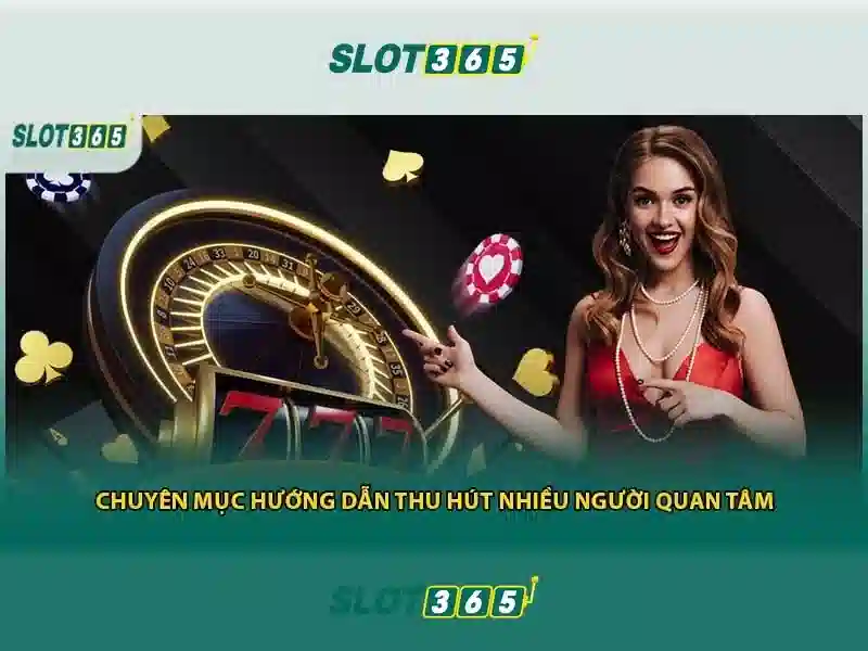 Slot365: Khám phá nền tảng máy xèng trực tuyến đáng tin cậy