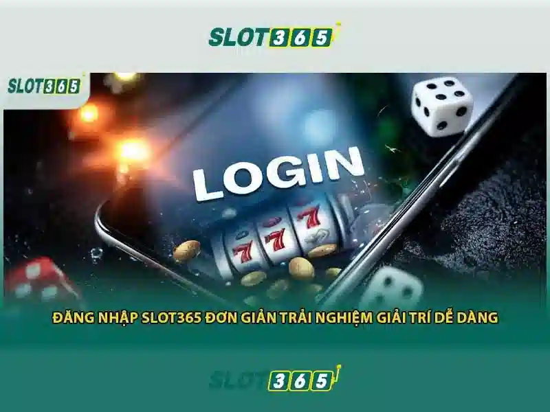 He thong nap rut tien nhanh chong va da dang tai Slot365