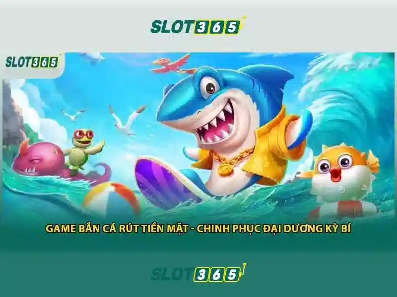 Slot365 la nen tang casino online hang dau