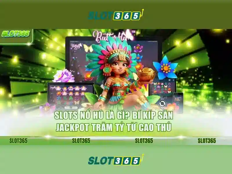 Slot365: Nền tảng chơi slots trực tuyến
