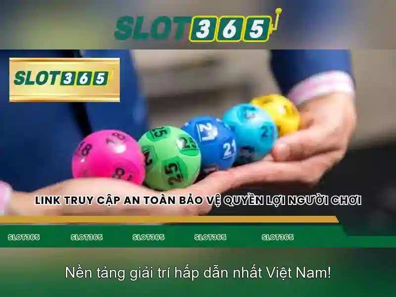 Các tính năng nổi bật của Slot365