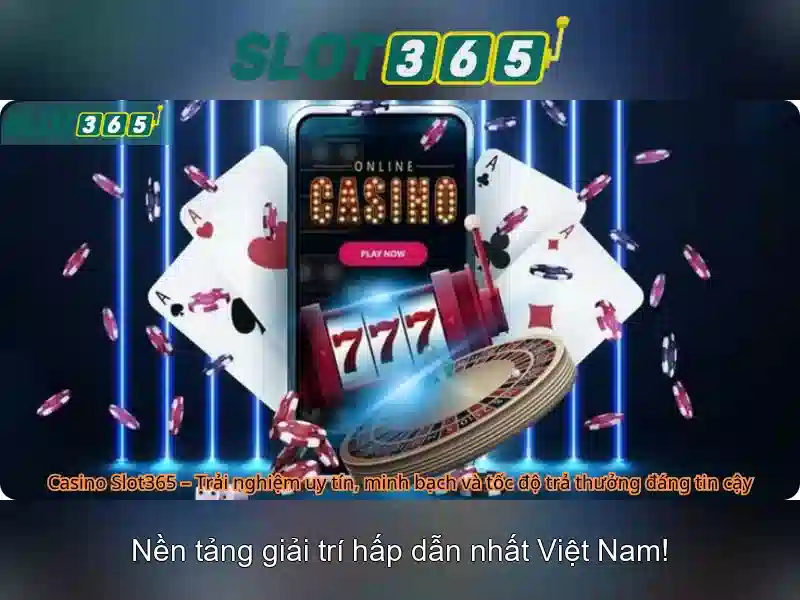slot365. com: Trải nghiệm đỉnh về giải trí và cá cược