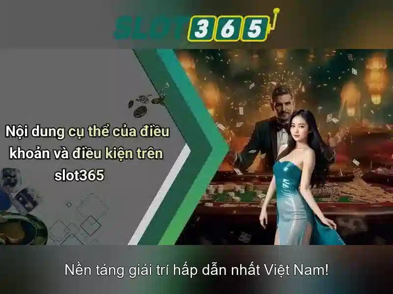 Slot365 - Nền tảng casino slot trực tuyến uy tín tại Việt Nam